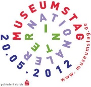 Internationaler Museumstag am 20. Mai 2012 Internationaler Museumstag am 20. Mai 2012